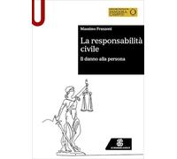 La responsabilità civile. Il danno alla persona
