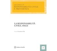 La responsabilità civile oggi