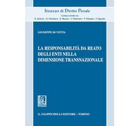 Responsabilità Da Reato Degli Enti Nella Dimensione Transnazionale
