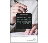 La responsabilità degli amministratori eletti o nominati negli enti pubblici