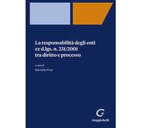 La responsabilità degli enti ex d.lgs. n. 231/2001 tra diritto e processo