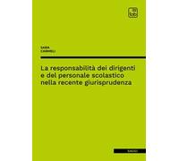 La responsabilità dei dirigenti e del personale scolastico nella recente giurisprudenza