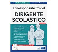 La responsabilità del Dirigente scolastico. Responsabilità dirigenziali, disciplinari, contabili