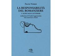 La responsabilità del romanziere e altri saggi letterari