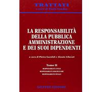 La responsabilità della pubblica amministrazione e dei suoi dipendenti