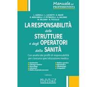 La responsabilità delle strutture e degli operatori della sanità