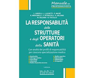 La responsabilità delle strutture e degli operatori della sanità