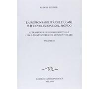 LIBRO LA RESPONSABILITA' DELL'UOMO PER L'EVOLUZIONE DEL MONDO VOL.2 - R. STEINER
