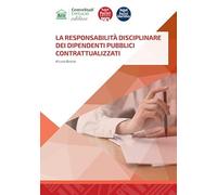 La responsabilità disciplinare dei dipendenti pubblici contrattualizzati