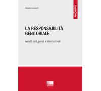 La responsabilità genitoriale. Aspetti civili, penali e internazionali - A...