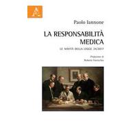 La responsabilità medica. Le novità della legge 24/2017