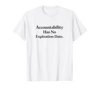 La responsabilità Non ha Una protesta sulla Data di scadenza Maglietta