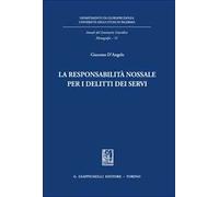 La responsabilità nossale per i delitti dei servi