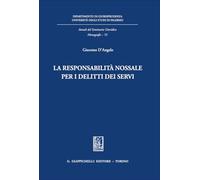 La responsabilità nossale per i delitti dei servi