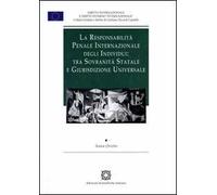 La responsabilità penale internazionale degli individui: tra sovranità statale e giurisdizione universale
