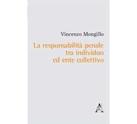 La responsabilità penale tra individuo ed ente collettivo