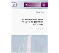 La responsabilità sociale e il valore del patrimonio intellettuale. Un approccio integrato