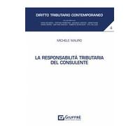 La responsabilità tributaria del consulente