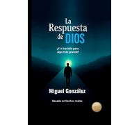 La Respuesta de Dios: ¿Y si naciste para algo más grande?