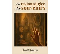 La restauratrice des souvenirs