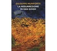 La resurrezione di Van Gogh