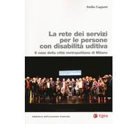 La rete dei servizi per le persone con disabilità uditiva. Il caso della c...