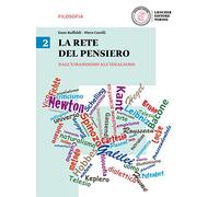 La rete del pensiero. Per i Licei. Con e-book. Con espansione online. Dall'umanesimo all'idealismo (Vol. 2)