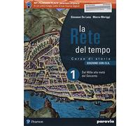 La rete del tempo. Edizione con CLIL. Con Lezioni di cittadinanza e costituzione. Con Atlante geopolitico. Con History in English. Con Libro liquido. ... Dal Mille alla metà del Seicento (Vol. 1)