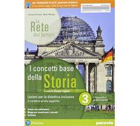 La rete del tempo. I concetti base della storia. Lezioni per la didattica inclusiva. Per il secondo biennio e quinto anno delle Scuole superiori. Con ... Il Novecento e gli anni Duemila (Vol. 3)