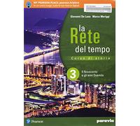 La rete del tempo. Per il secondo biennio e quinto anno delle Scuole superiori. Con ebook. Con espansione online. Il Novecento e gli anni Duemila (Vol. 3)