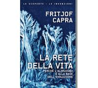 La rete della vita. Perché l'altruismo è alla base dell'evoluzione