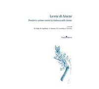 La rete di Aracne. Pensieri e azione contro la violenza sulle donne