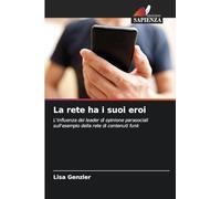 La rete ha i suoi eroi: L'influenza dei leader di opinione parasociali sull'esempio della rete di contenuti funk