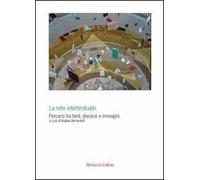 La rete intertestuale. Percorsi tra testi, discorsi e immagini