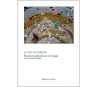 La rete intertestuale. Percorsi tra testi, discorsi e immagini