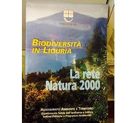 La rete natura 2000. Biodiversità in Liguria