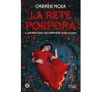 La rete porpora. Il secondo caso dell'ispettrice Elena Blanco