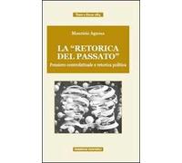 La «retorica del passato». Pensiero controfattuale e retorica politica