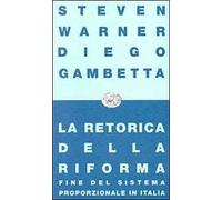 La retorica della riforma. Fine del sistema proporzionale in Italia