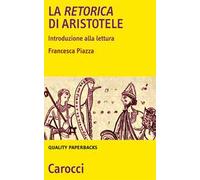 La Retorica di Aristotele. Introduzione alla lettura