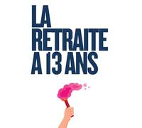 La retraite à 13 ans