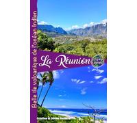 La Reunion: Belle île volcanique de l’océan Indien
