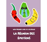 La réunion des émotions: Mon premier livre de coloriage