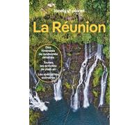 La Réunion: | Itinéraires, expériences, conseils pratiques