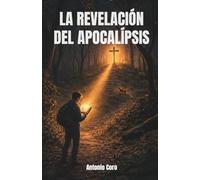 LA REVELACIÓN DEL APOCALIPSIS