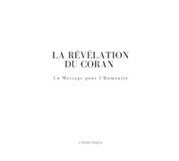 La Révélation du Coran: Un message pour l'humanité