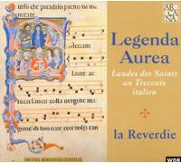 La Reverdie - Legenda Aurea