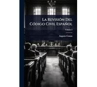 La RevisiÃ3n Del CÃ3digo Civil Español