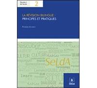 La revision bilingue: principes et pratiques