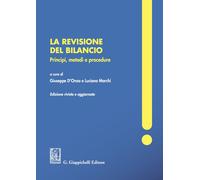 La revisione del bilancio. Principi, metodi e procedure. Nuova ediz. - D'O...